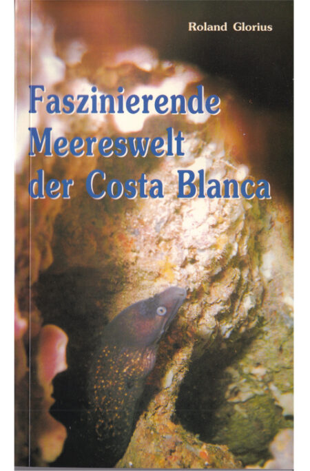 Faszinierende Meereswelt der Costa Blanca