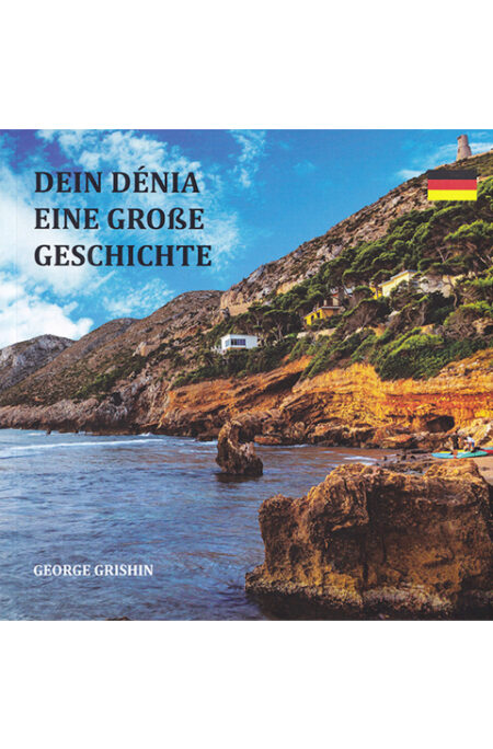 Dein Dénia - eine große Geschichte