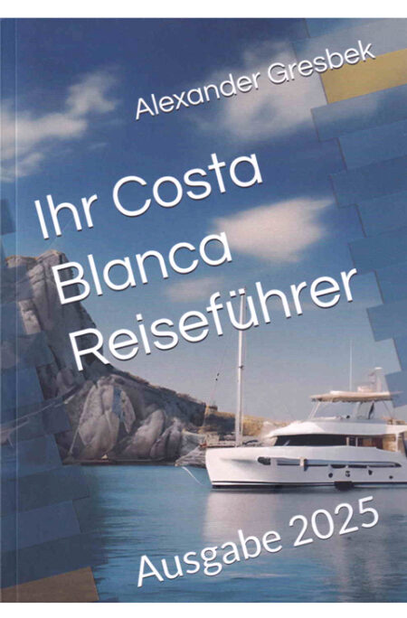 Ihr Costa Blanca Reiseführer