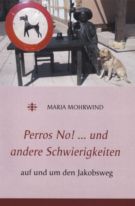 Perros No!... und andere Schwierigkeiten
